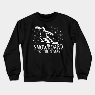 Snowboard to the Stars Crewneck Sweatshirt